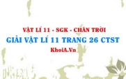 Giải Vật lí 11 trang 26 Chân trời Sáng tạo